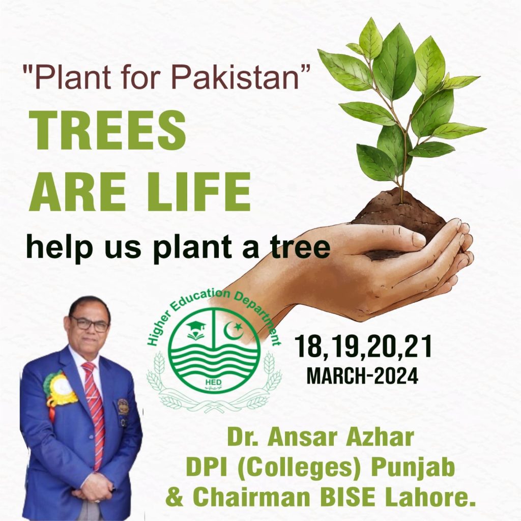 "PLANT FOR PAKISTAN DRIVE 2024" IN PUBLIC SECTOR COLLEGES PUNJAB (18-21 MARCH 2024). BE A PART OF THE DRIVE AND  SAVE LIFE.